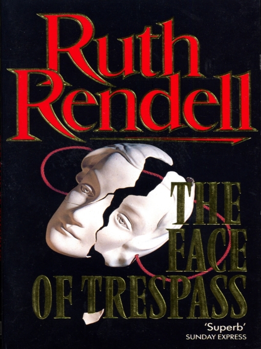 Title details for The Face of Trespass by Ruth Rendell - Available